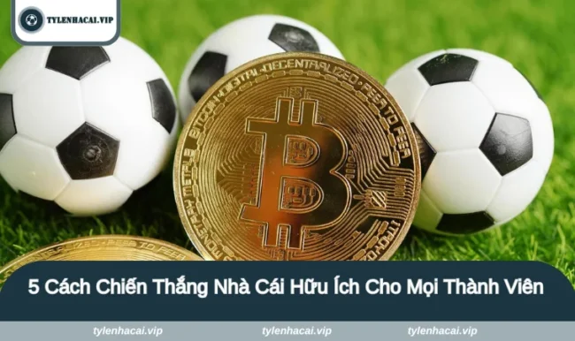 5 cách chiến thắng nhà cái
